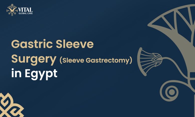 Gastric Sleeve Surgery in Egypt