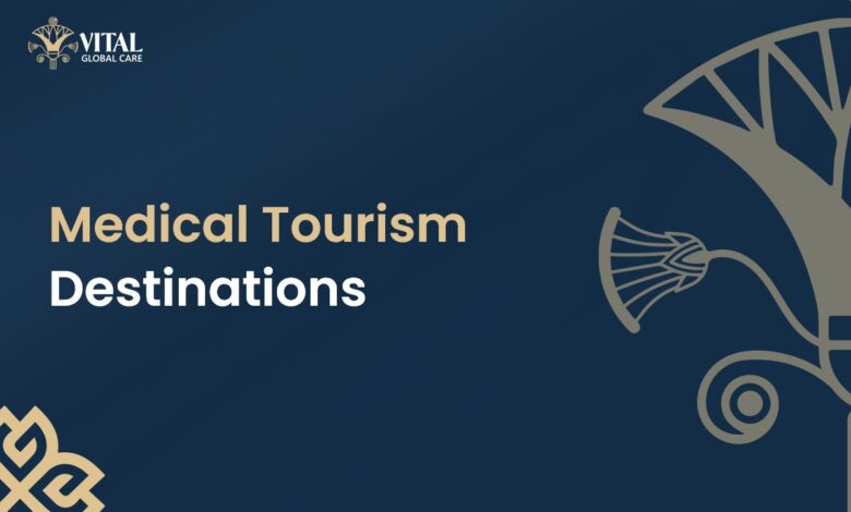 Medical Tourism Destinations