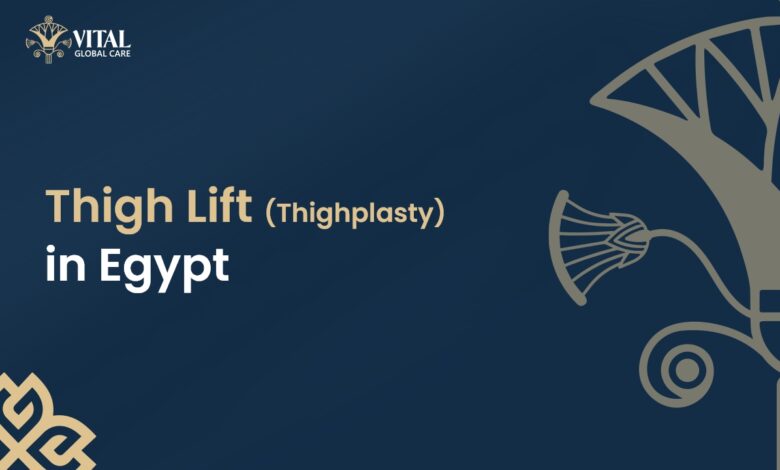 Thigh Lift (Thighplasty) Surgery in Egypt
