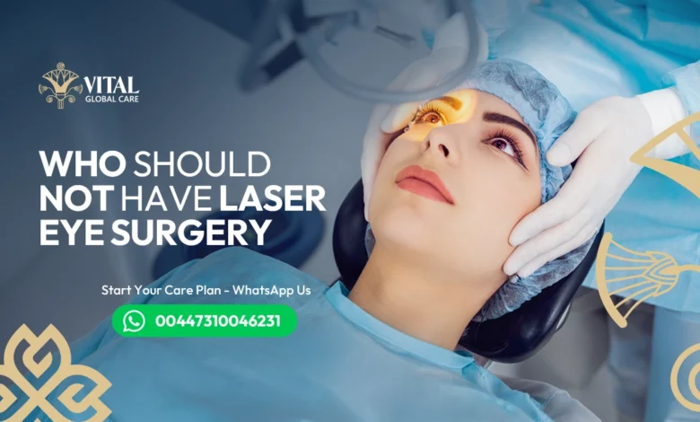 Who Should Not Have Laser Eye Surgery - Safety Checklist